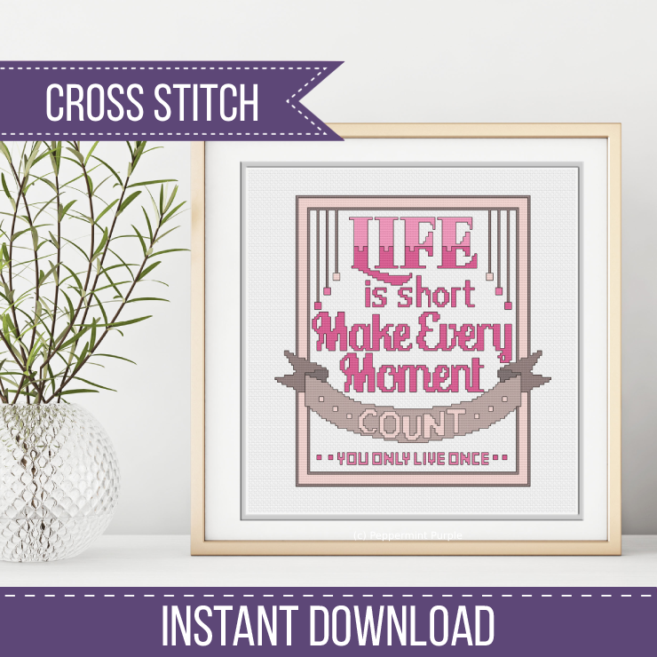 Life is Short Cross Stitch Pattern by Peppermint Purple