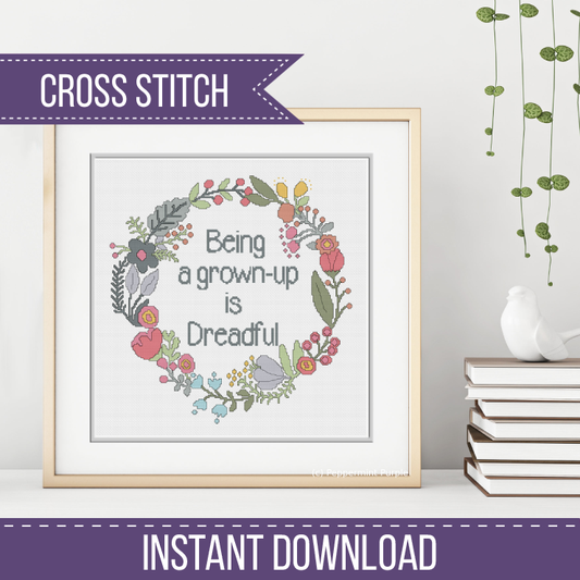 Being a Grown Up Cross Stitch Pattern by Peppermint Purple