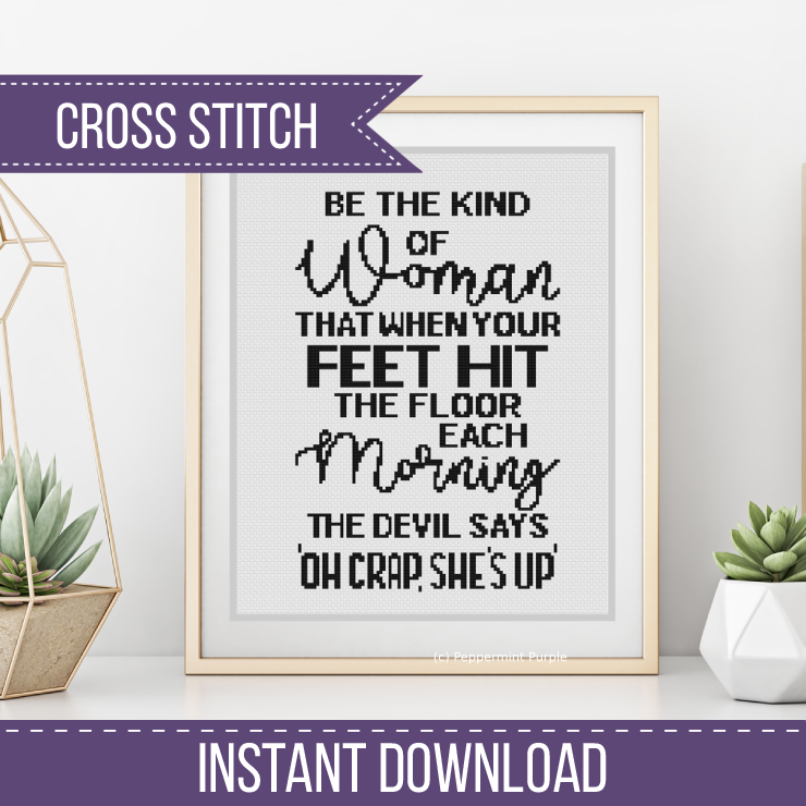 The Kind of Woman Cross Stitch Pattern by Peppermint Purple