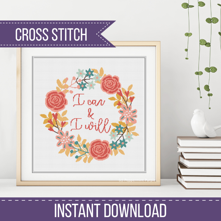 I Can & I Will Cross Stitch Pattern by Peppermint Purple