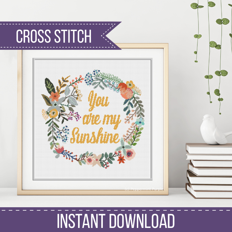 You are my sunshine Cross Stitch Pattern by Peppermint Purple