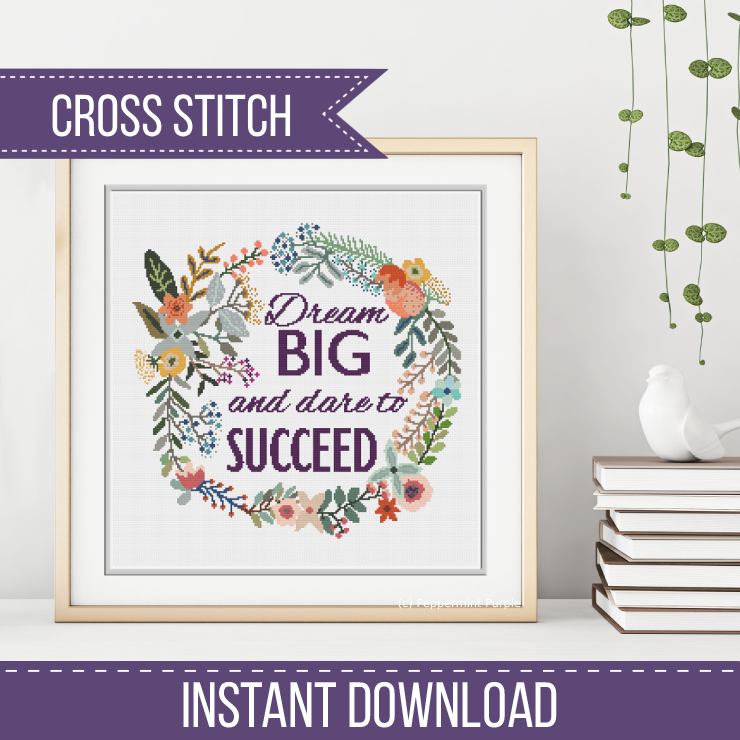 Dream Big Cross Stitch Pattern by Peppermint Purple