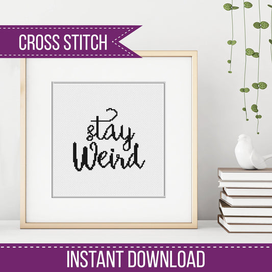 Stay Weird - Blackwork Patterns & Cross Stitch by Peppermint Purple