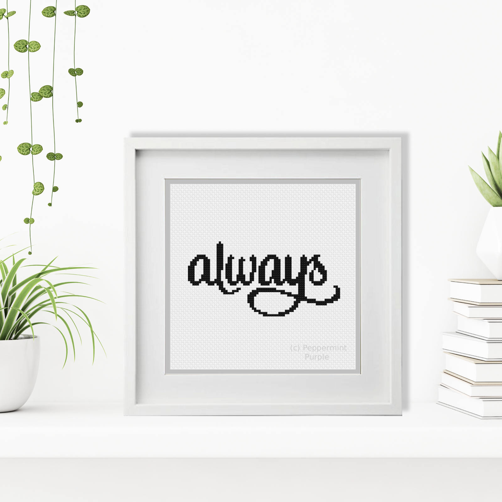 Always Cross Stitch Pattern by Peppermint Purple