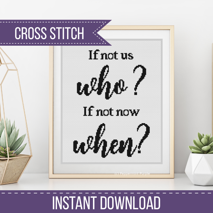 If Not Us Cross Stitch Pattern by Peppermint Purple