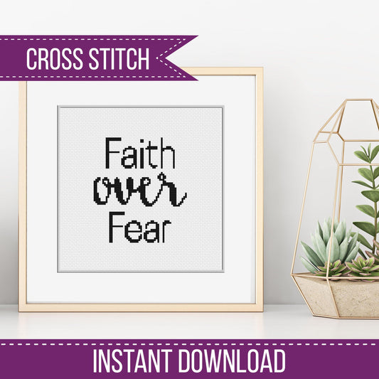 Faith Over Fear - Blackwork Patterns & Cross Stitch by Peppermint Purple
