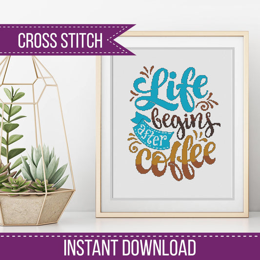 Life Begins After Coffee - Blackwork Patterns & Cross Stitch by Peppermint Purple